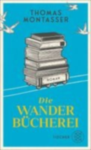Montasser, Thomas: Die Wanderbücherei idegen