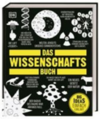 Parker, Steve - Sparrow, Giles - Harvey, Derek - Farndon, John - Palmer, Douglas - Johnson, Penny - Green, Dan: Big Ideas. Das Wissenschafts-Buch idegen