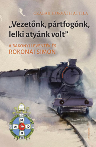 Vezetőnk, pártfogónk, lelki atyánk volt akciós termékkép 1