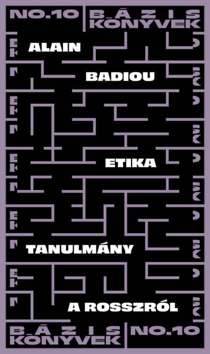 Alain Badiou: Etika könyv