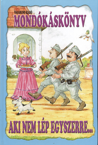 Aki nem lép egyszerre... Mondókáskönyv antikvár