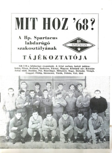 Szűcs László: Mit hoz '68? - A Bp. Spartacus labdarúgó szakosztályának tájékoztatója antikvár