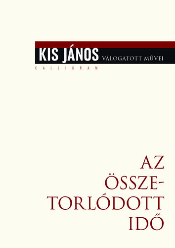 Kis János: Az összetorlódott idő antikvár