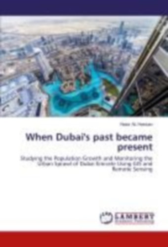 AL Hassan, Nasir: When Dubai's past became present idegen