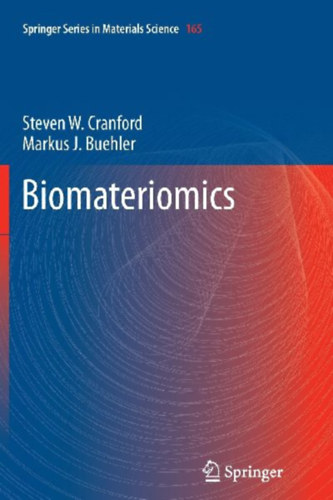 Cranford, Steven W. - Buehler, Markus J.: Biomateriomics idegen