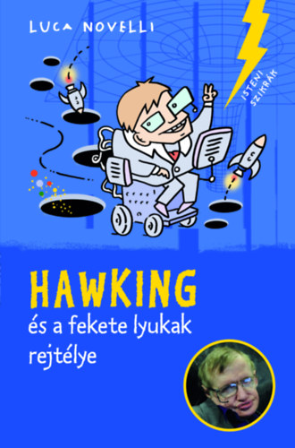 Luca Novelli: Hawking és a fekete lyukak rejtélye antikvár