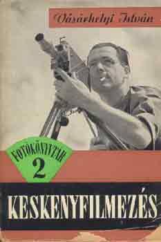 Vásárhelyi István: Keskenyfilmezés antikvár