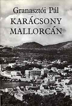Granasztói Pál: Karácsony Mallorcán antikvár