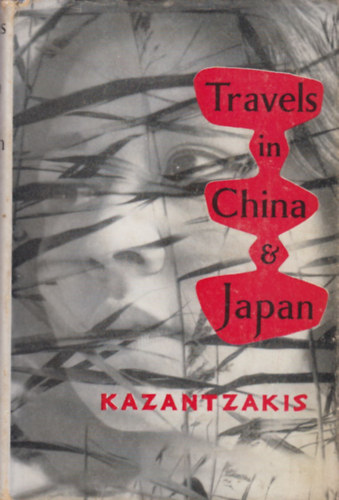 Nikos Kazantzakis: Travels in China and Japan antikvár