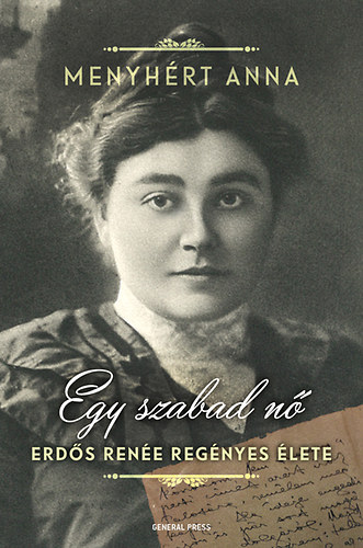 Menyhért Anna: Egy szabad nő könyv