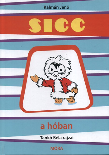 Kálmán Jenő: Sicc a hóban könyv