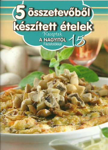 5 összetevőből készített ételek antikvár