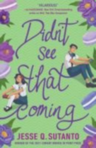 Sutanto, Jesse Q.: Didn't See That Coming idegen