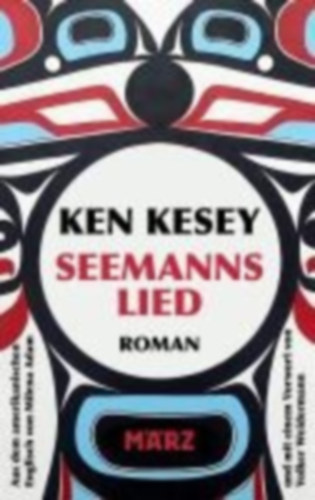 Kesey, Ken: Seemannslied idegen