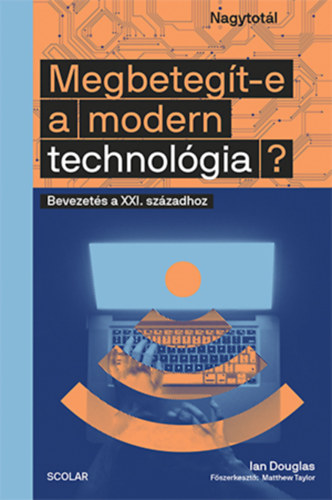 Ian Douglas: Megbetegít-e a modern technológia?