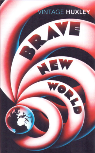 Aldous Huxley: Brave New World idegen