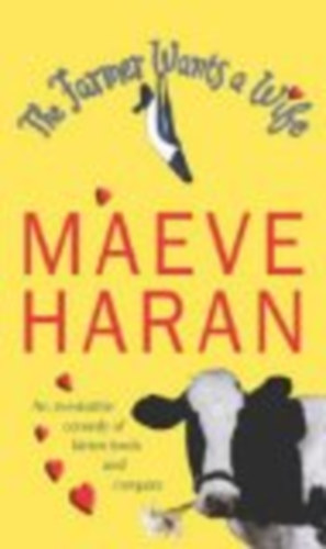 Maeve Haran: The Farmer Wants a Wife antikvár
