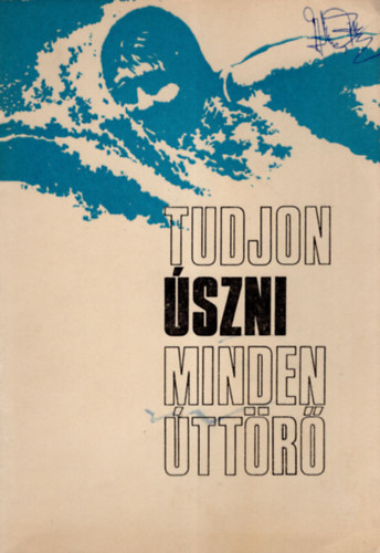 Dr. Bárány István, Szlovik Ferenc: Tudjon úszni minden úttörő antikvár