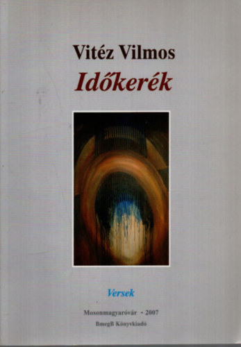 Vitéz Vilmos: Időkerék - Dedikált antikvár