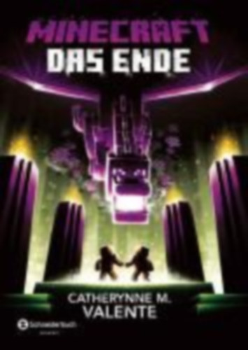 Valente, Catherynne M.: Minecraft - Das Ende idegen
