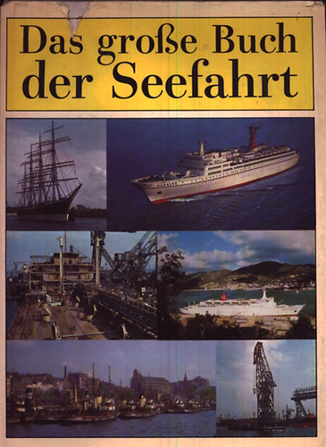 Mielke, Otto- Schowalter, Gunther Kapitan: Das grosse buch der Seefahrt antikvár