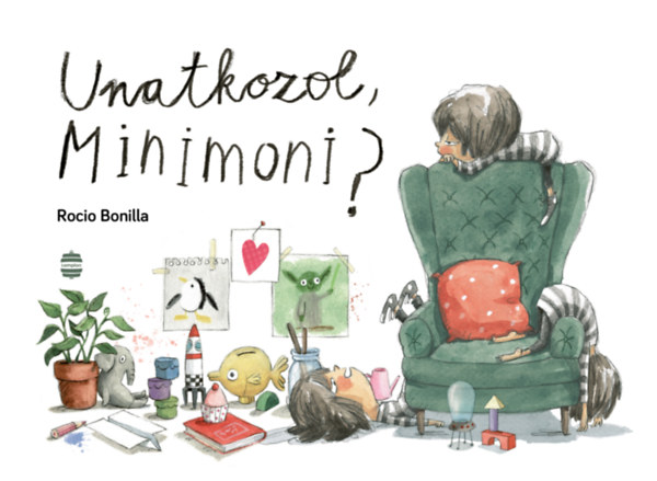 Rocio Bonilla: Unatkozol, Minimoni? könyv