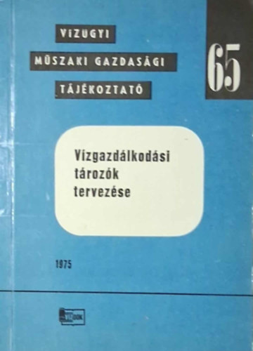 Vízgazdálkodási tározók tervezése antikvár