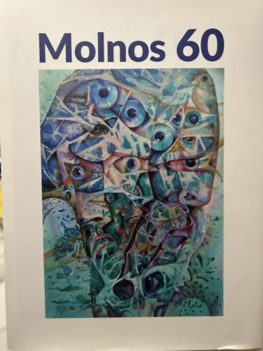 Molnos Zoltán: Molnos 60 - Dedikált antikvár