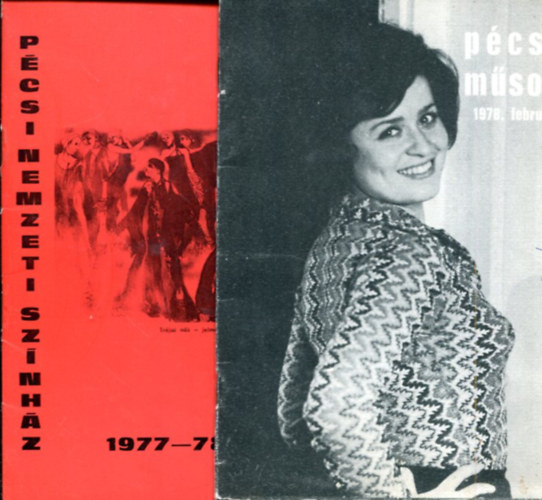 Több szerző: 2 db Pécs füzet: Pécsi nemzeti színház 1977-78/3 és Pécsi műsor 1978/február antikvár
