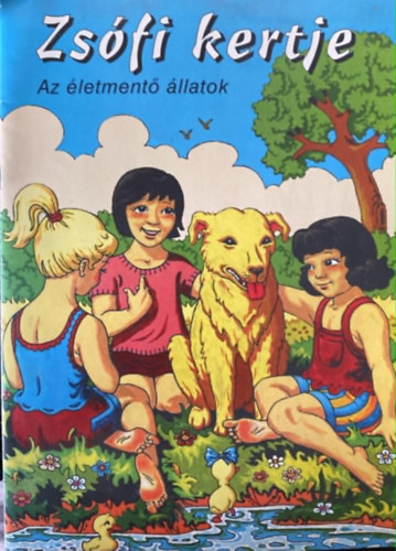 Gáspár Zsuzsanna: Zsófi kertje - Az életmentő állatok (mesés-kifestőfüzet) antikvár