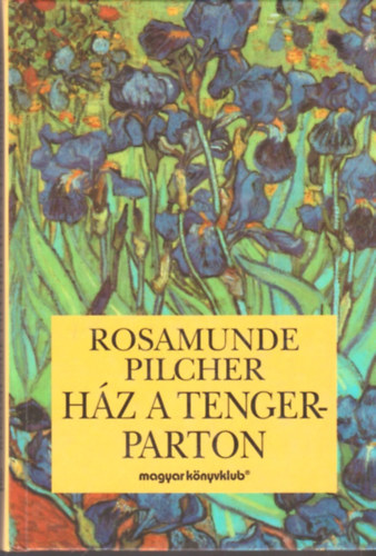 Rosamunde Pilcher: Ház a tengerparton antikvár
