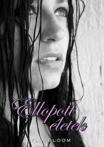 Lylia Bloom: Ellopott életek könyv