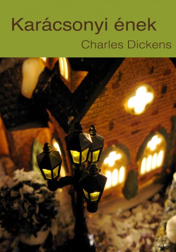Charles Dickens: Karácsonyi ének e-Könyv