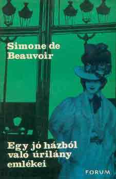 Simone de Beauvoir: Egy jó házból való úrilány emlékei antikvár