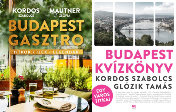 Glózik Tamás Kordos Szabolcs, Mautner Zsófi Kordos Szabolcs, Glózik Tamás, Kordos Szabolcs, Kordos Szabolcs, Kordos Szabolcs, Kordos Szabolcs, Mautner Zsófi Kordos Szabolcs, Mautner Zsófi, Mautner Zsófi: 2 db könyv Budapest titkairól: Budapest kvízkönyv - Egy város titkai + Budapest gasztro antikvár