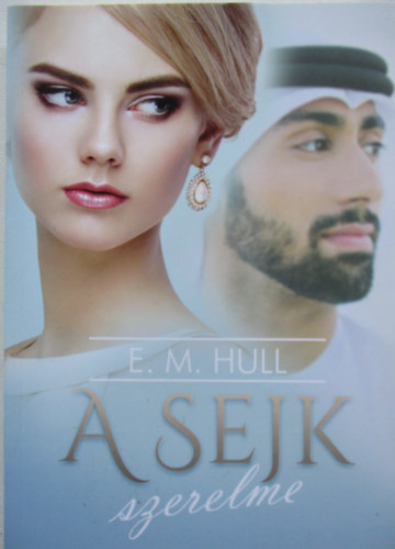 E.M. Hull: A sejk szerelme antikvár