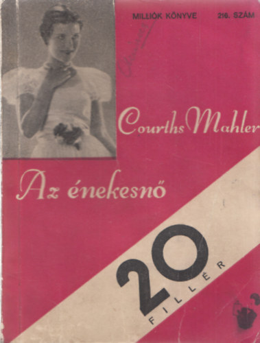 Courths Mahler: Az énekesnő (Milliók könyve 216.) antikvár