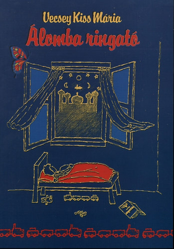 Vecsey Kiss Mária: Álomba ringató antikvár