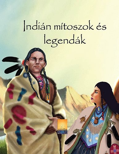 Indián mítoszok és legendák antikvár