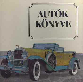 Varga Péter összeáll.: Autók könyve antikvár