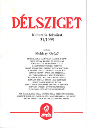 Moldvay Győző: Délsziget - Kulturális folyóirat 1995/33 sz.,1995/32., sz. 1995/31.sz.( 3 db együtt ) antikvár