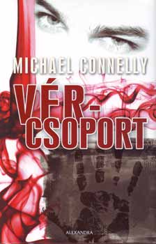 Michael Connelly: Vércsoport antikvár