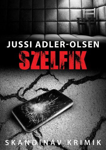 Jussi Adler-Olsen: Szelfik e-Könyv