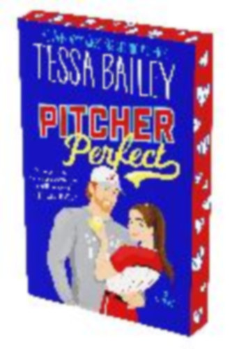 Bailey, Tessa: Pitcher Perfect idegen