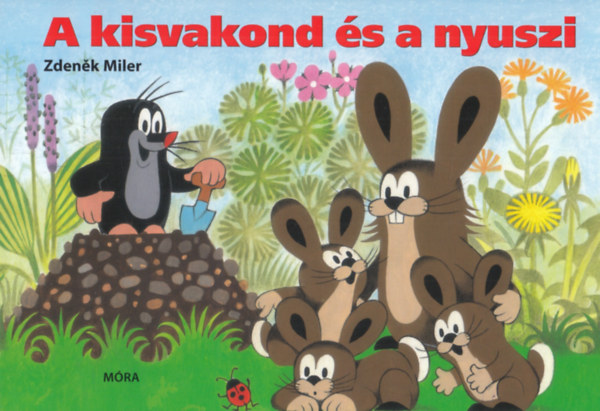 Zdenek Miler: A kisvakond és a nyuszi könyv