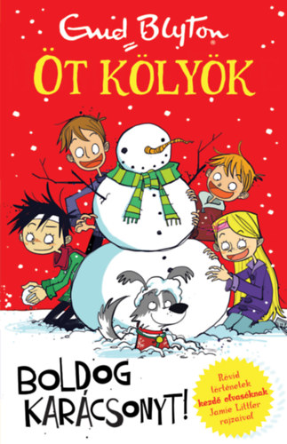 Enid Blyton: Boldog karácsonyt! - Öt kölyök 4. könyv