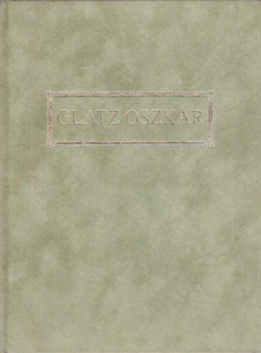 Benedek Katalin: Emlékezés Glatz Oszkárra antikvár