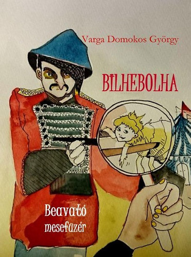 Varga Domokos György: Bilhebolha antikvár