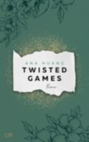 Huang, Ana: Twisted Games idegen