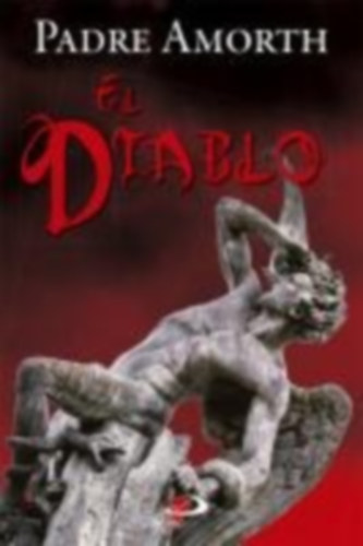 Amorth, Gabriele: El diablo : una investigación contemporánea idegen